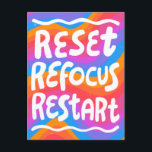 RESET REFOCUS RESTART Fun Bubble Letters INSPO Postcard<br><div class="desc">Hand made art for you! Customise with your own text or change the colours. Check my shop for lots more colours and designs or let me know if you'd like something custom!</div>