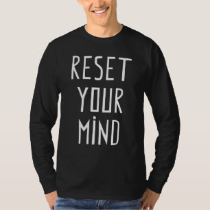 Reset Your Mind Yoga And Wellness T-Shirt