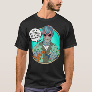 Resident Betrayal - Resident Alien T-Shirt