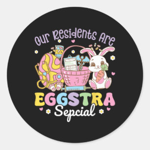 Residents Eggstra Special Nursing Home Easter Days Classic Round Sticker