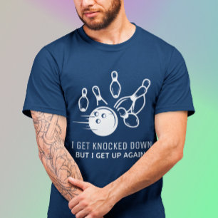 Resilience Shirt – I Get Knocked Down But I Get Up