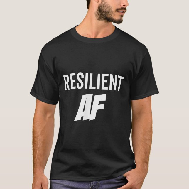 Resilient Af Strong Insrational Motivation  T-Shirt (Front)