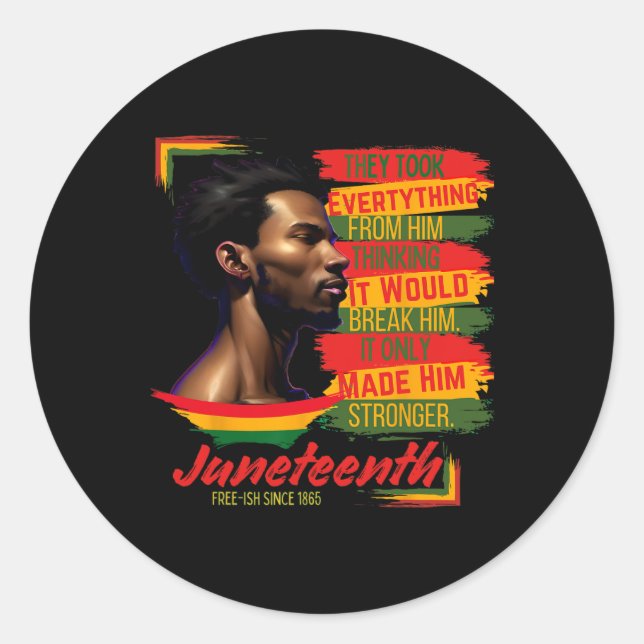 Resilient Enduring Strength Juneteenth Free-ish Si Classic Round Sticker (Front)