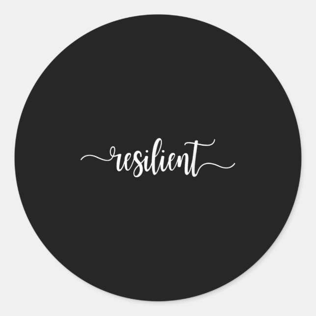 Resilient Mental Strength Self-esteem Motivation R Classic Round Sticker (Front)