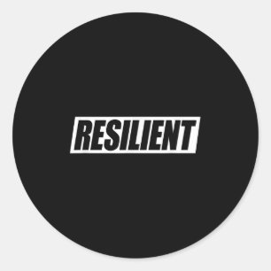 Resilient Mental Strength Self-esteem Motivation R Classic Round Sticker