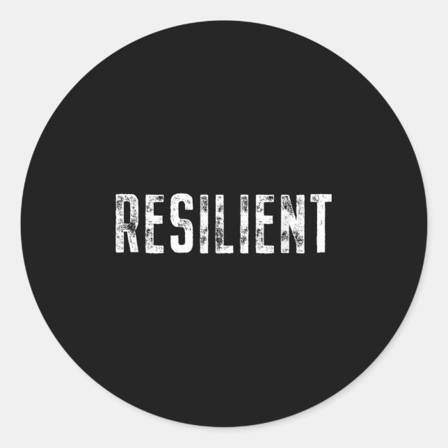Resilient Mental Strength Self-esteem Motivation R Classic Round Sticker (Front)