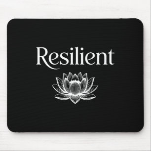 Resilient Mental Strength Self-esteem Motivation R Mouse Pad