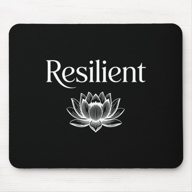 Resilient Mental Strength Self-esteem Motivation R Mouse Pad (Front)