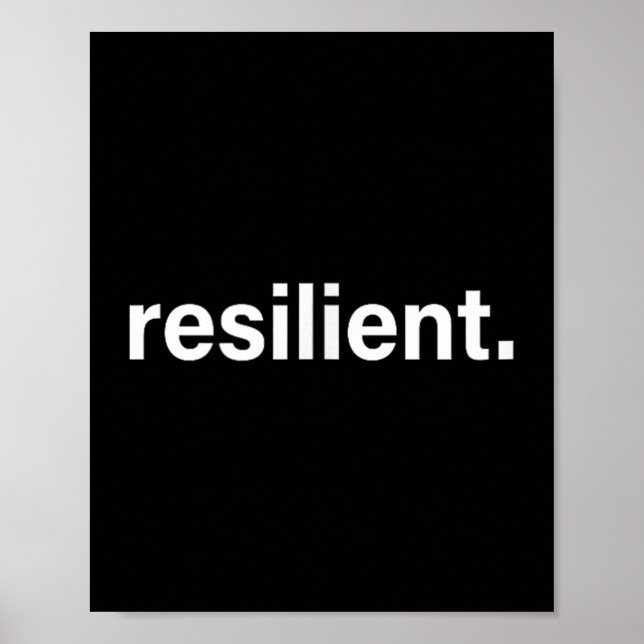 Resilient Mental Strength Self-esteem Motivation R Poster (Front)