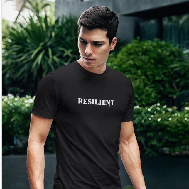 Resilient Motivational T-Shirt (Creator Uploaded)