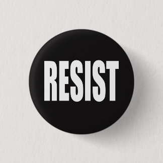 "RESIST" 3 CM ROUND BADGE
