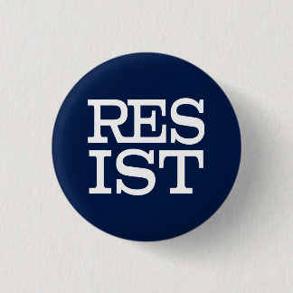 Resist 3 Cm Round Badge