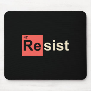 Resist 47 Trump Element Chemical Symbol Mouse Pad