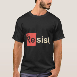 Resist 47 Trump Element Chemical Symbol T-Shirt
