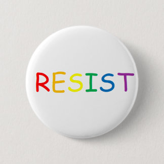 Resist 6 Cm Round Badge