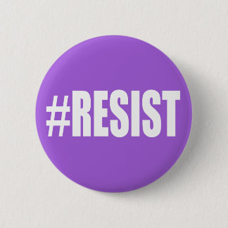 #RESIST 6 CM ROUND BADGE