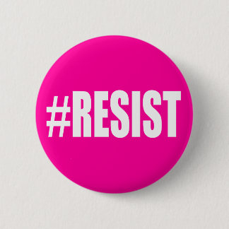 #RESIST 6 CM ROUND BADGE