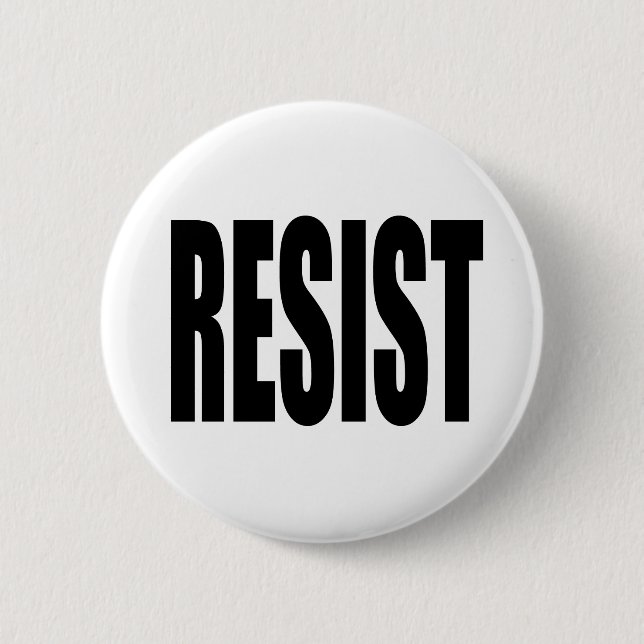 RESIST 6 CM ROUND BADGE (Front)