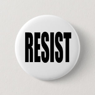 RESIST 6 CM ROUND BADGE