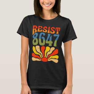 Resist 8647 Flower Anti-trump Human Rights Politic T-Shirt