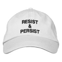 Resist and Persist black text on white political
