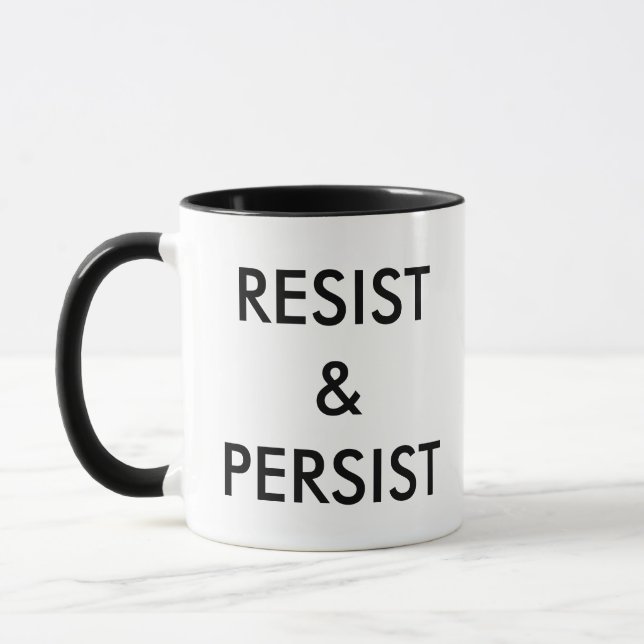 Resist and Persist bold political Mug (Left)
