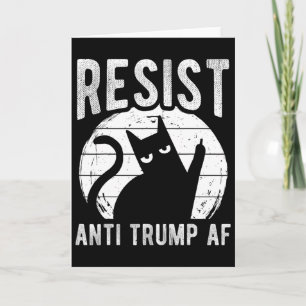 Resist Anti Trump Af Anti Trump Resistance Cat  Card