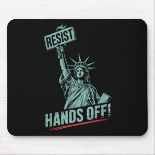 Resist – Anti Trump Hands Off Statue Of Liberty Pr Mouse Pad
