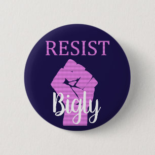 Resist Bigly Donald Trump Fist Button