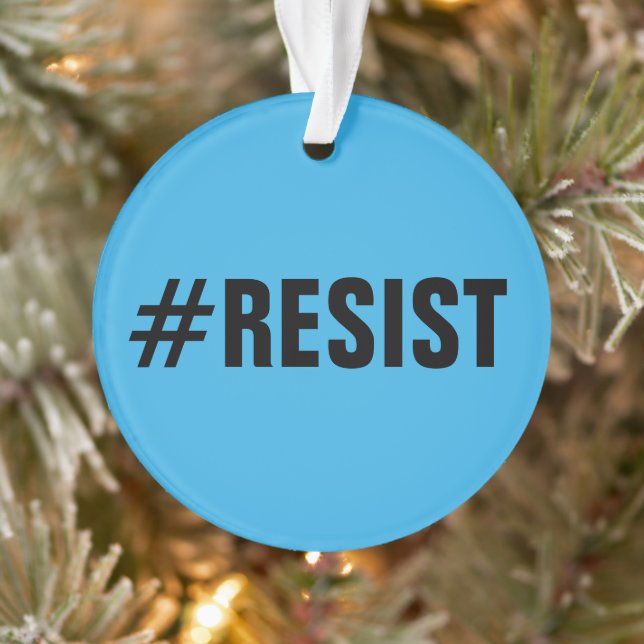 #Resist, bold text on bright & dark blue Ornament (Tree)