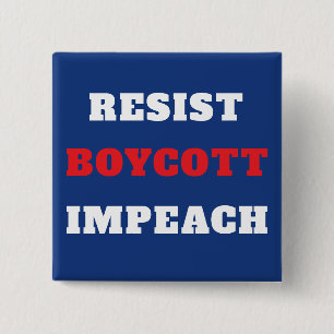 Resist Boycott Impeach Yard 15 Cm Square Badge