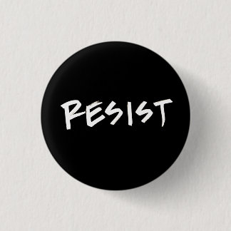 Resist button, small 3 cm round badge