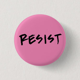 Resist Button- Small 3 Cm Round Badge