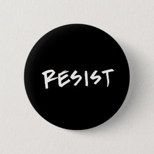Resist Button, standard size 6 Cm Round Badge
