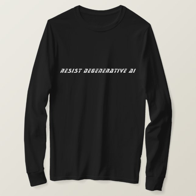 RESIST DEGENERATIVE AI T-Shirt (Design Front)