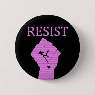 Resist Donald Trump and His Policies Fist Button