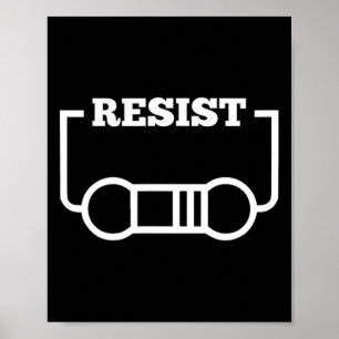 Resist Electricity Funny Physics Shirt Math Jokes  Poster