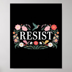 Resist Empowering Resistance Floral Art Poster