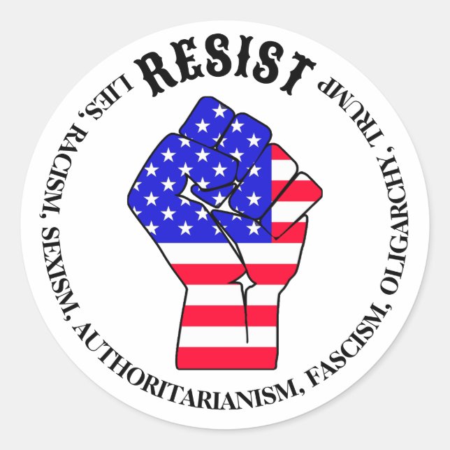 Resist Fascism, Oligarchy, Anti-Trump Classic Round Sticker (Front)