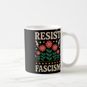 Resist Fascism Protest Trump Anti Trump 14 Coffee Mug