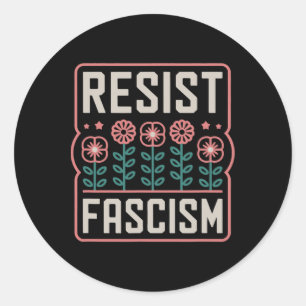Resist Fascism Protest Trump Anti Trump 1 Classic Round Sticker