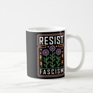 Resist Fascism Protest Trump Anti Trump 1 Coffee Mug
