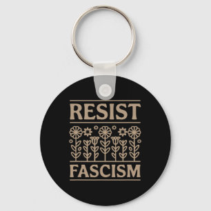 Resist Fascism Protest Trump Anti Trump 4  Key Ring