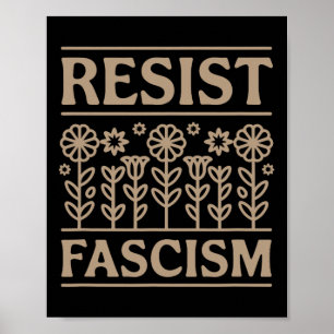 Resist Fascism Protest Trump Anti Trump 6 Poster