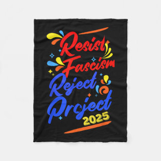 Resist Fascism Reject Project 2025  Fleece Blanket