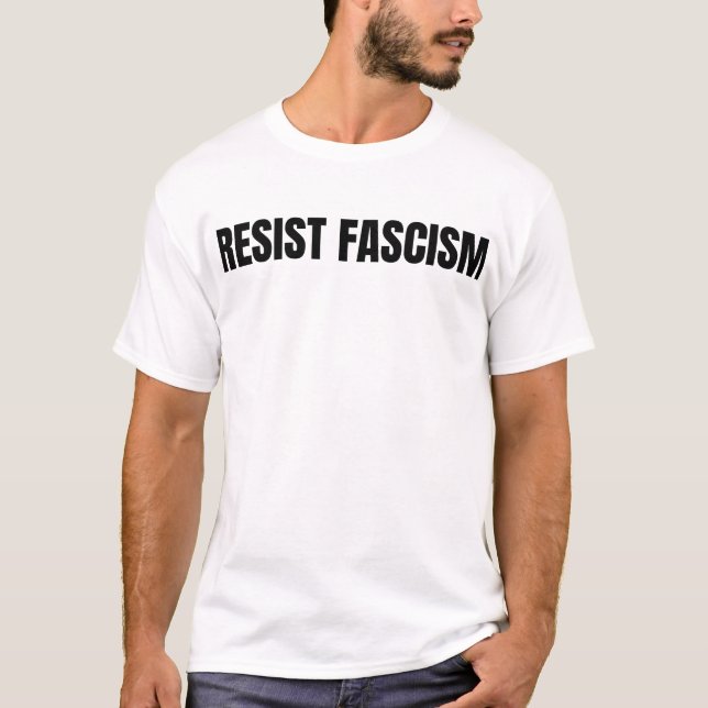 Resist Fascism T-Shirt (Front)