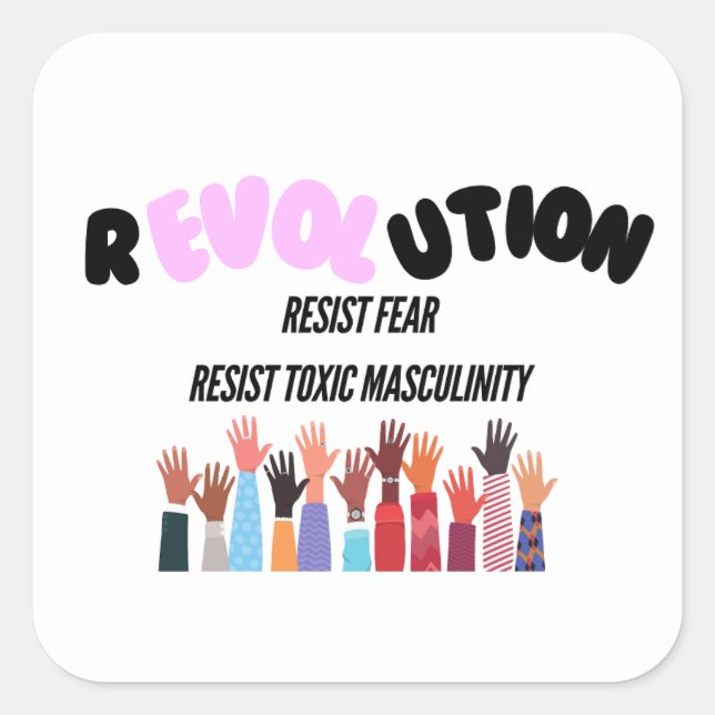 Resist Fear and Toxic Masculinity Sticker (Front)