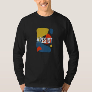 Resist Feminist Motivational Quote Women's Rights T-Shirt