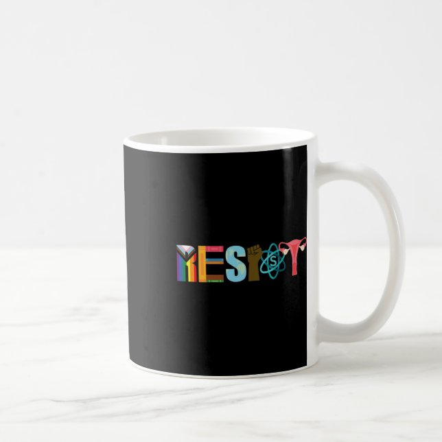 Resist Feminist Pride Science Equality Activism  Coffee Mug (Right)