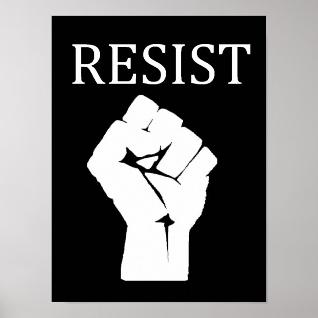 RESIST Fist Anti Donald Trump Poster (Front)
